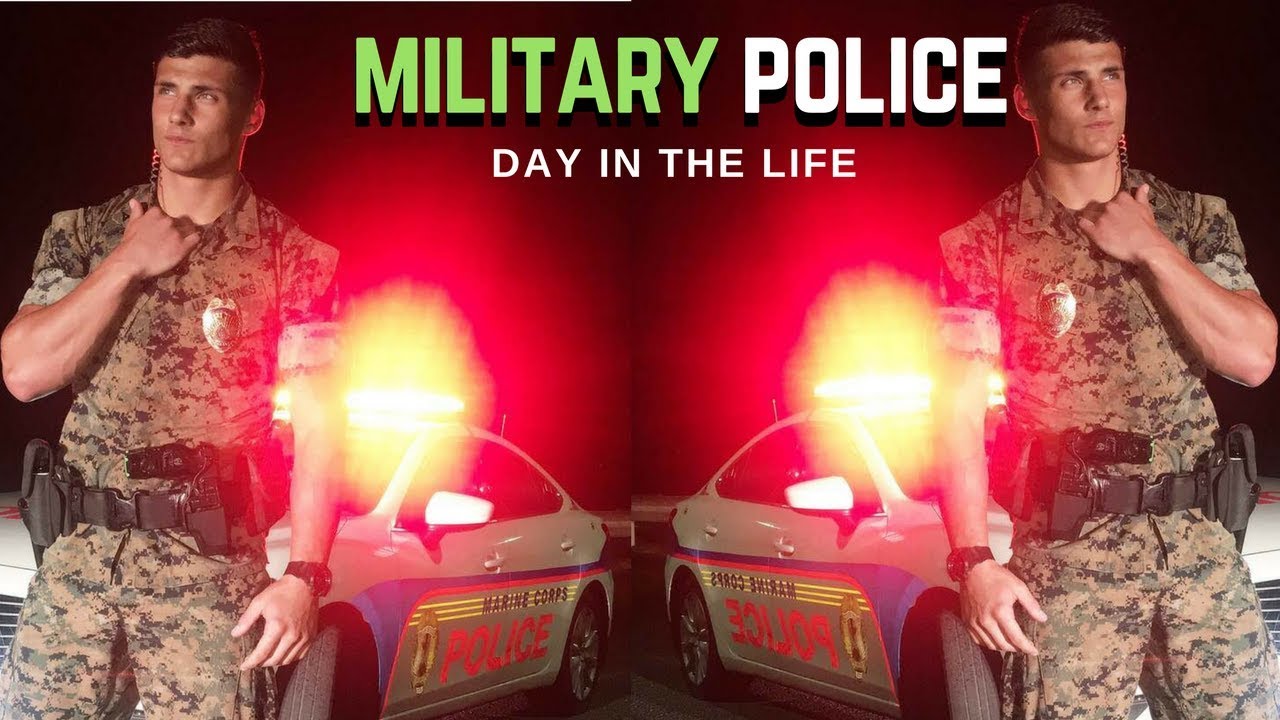 Day in the Life:  Military Police